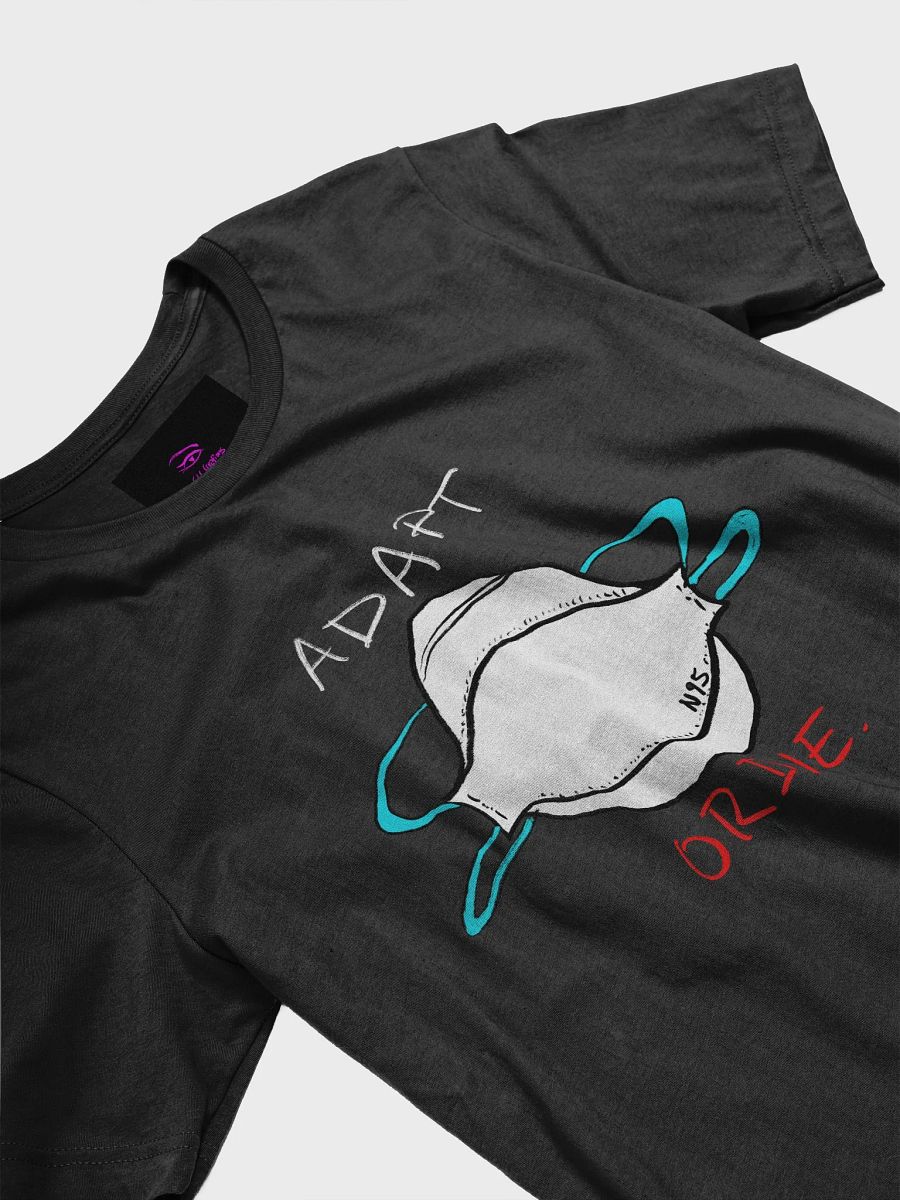 Adapt or Die! Tee product image (22)