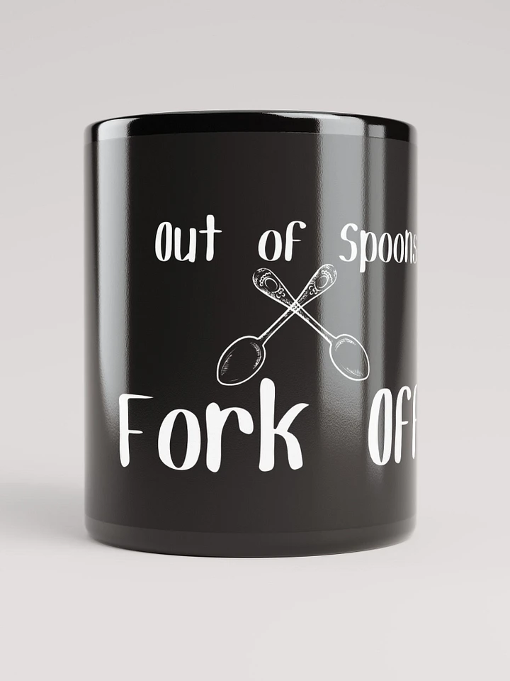 Out of Spoons, Fork Off Mug- White Print product image (1)