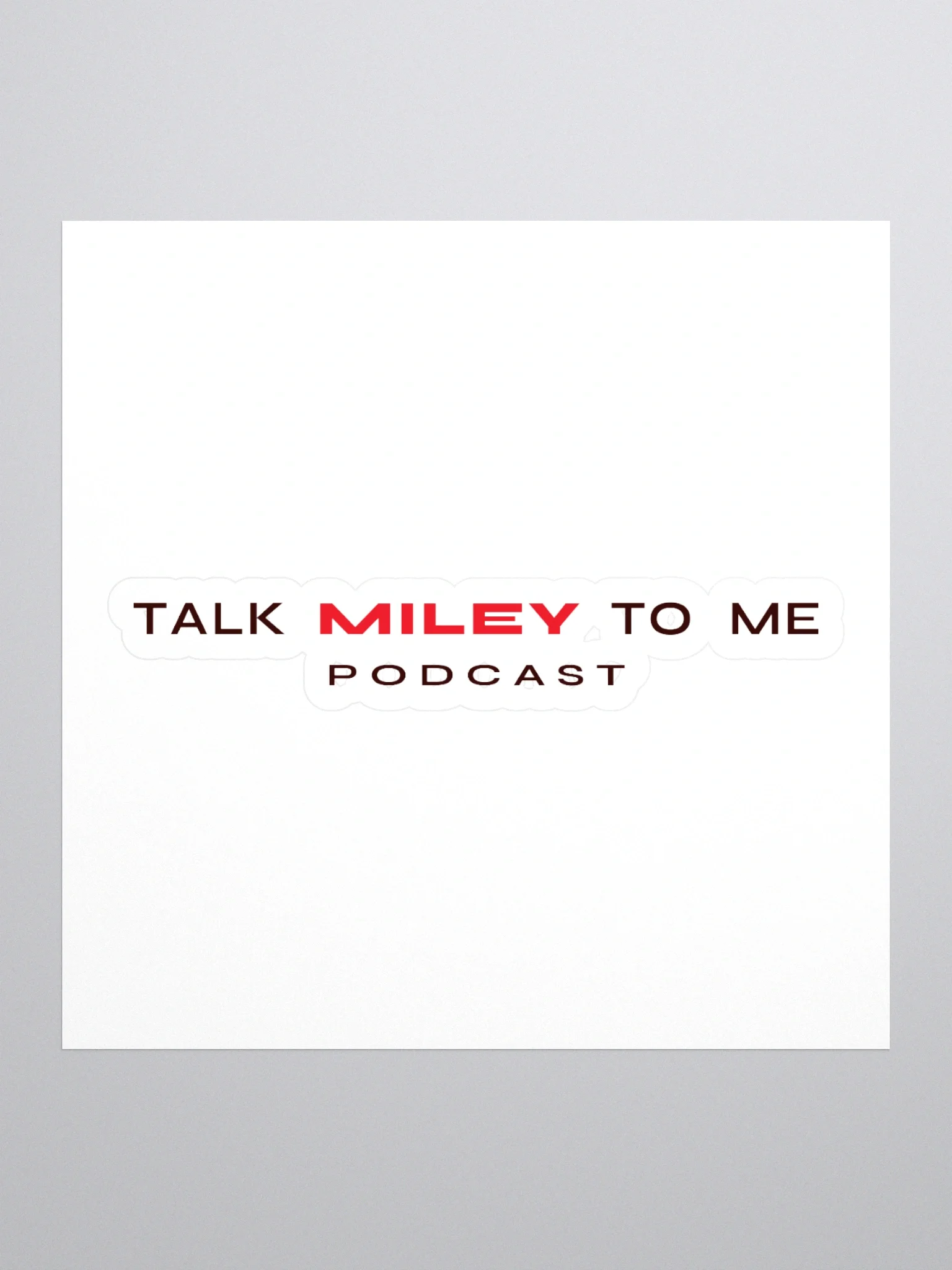Talk Miley To Me Sticker product image (1)