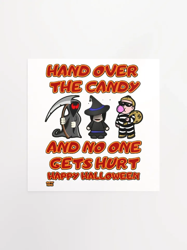 HAND OVER THE CANDY AND NO ONE GETS HURT product image (3)