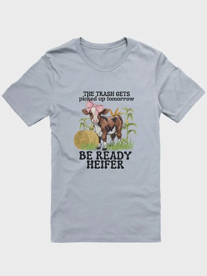 Be Ready Heifer Tee product image (1)