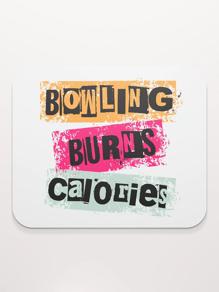 Bowling Burns Calories Mouse Pad product image (1)