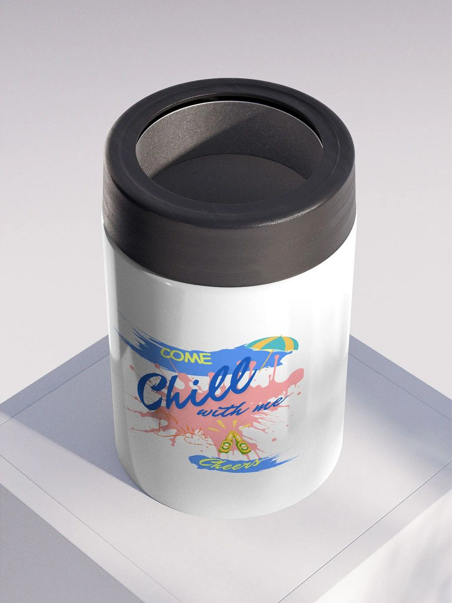 Stainless steel Koozie for your summer parties. 'Come Chill with me' design product image (2)