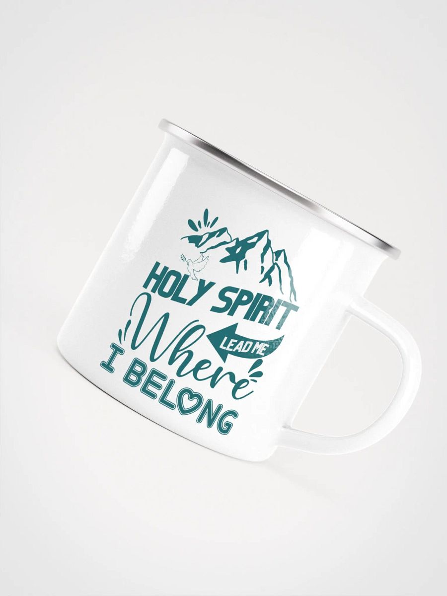 Holy Spirit Lead Me Where I Belong Christian Enamel Mug product image (6)
