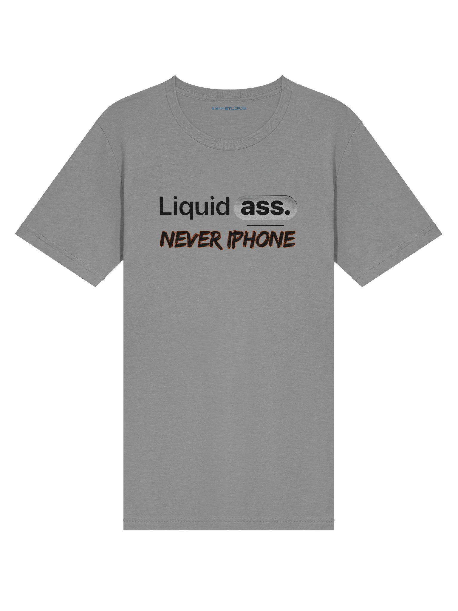 Liquid Ass Never iPhone Shirt product image (88)