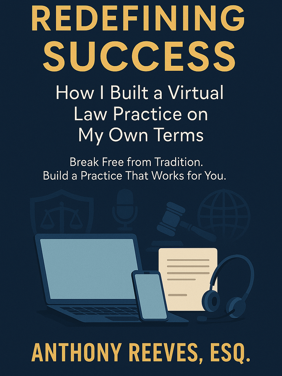 Redefining Success: How I Built a Virtual Law Practice on My Own Terms product image (1)