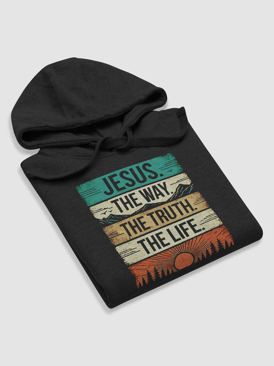 The Way, The Truth, The Life Hoodie product image (6)