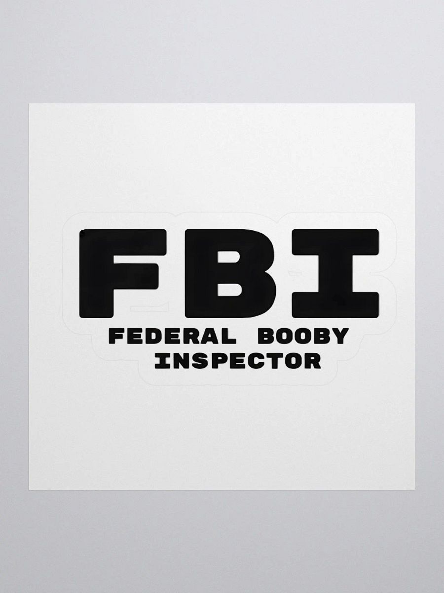 FBI Federal Booby Inspector Sticker product image (1)