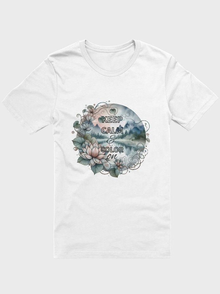 ‘KEEP CALM & COLOR ON’ T-Shirt product image (43)
