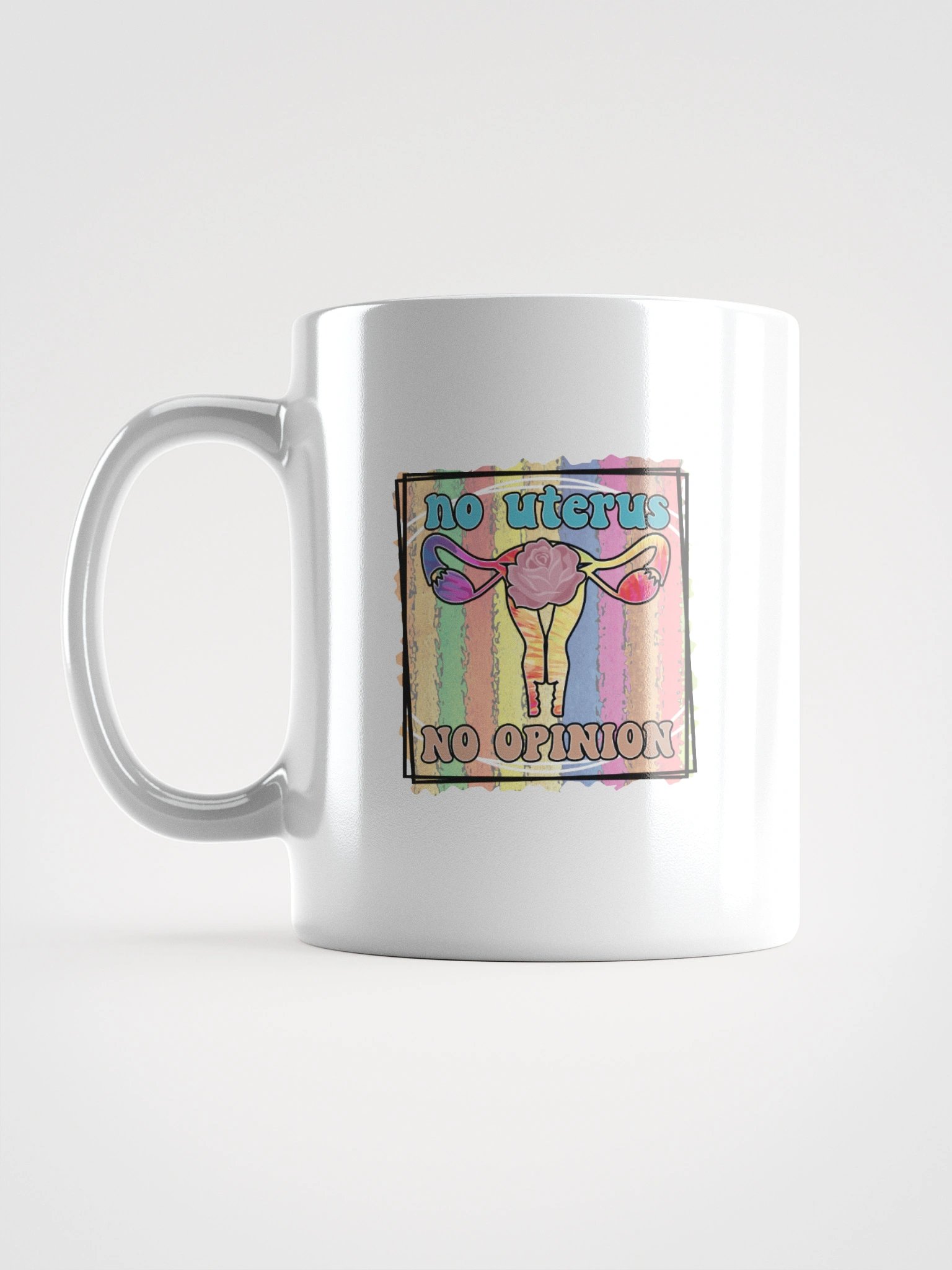 No Uterus, No Opinion Coffee Mug product image (1)