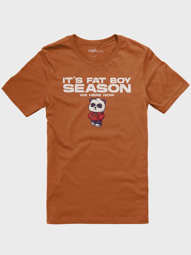 It's Fat Boy Season Premium T-Shirt