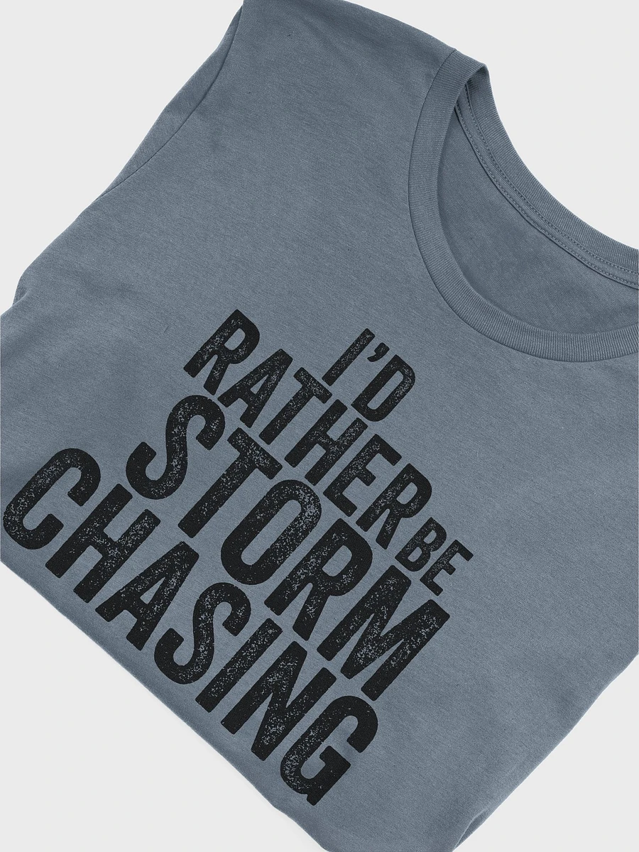 I'd Rather Be Storm Chasing product image (96)