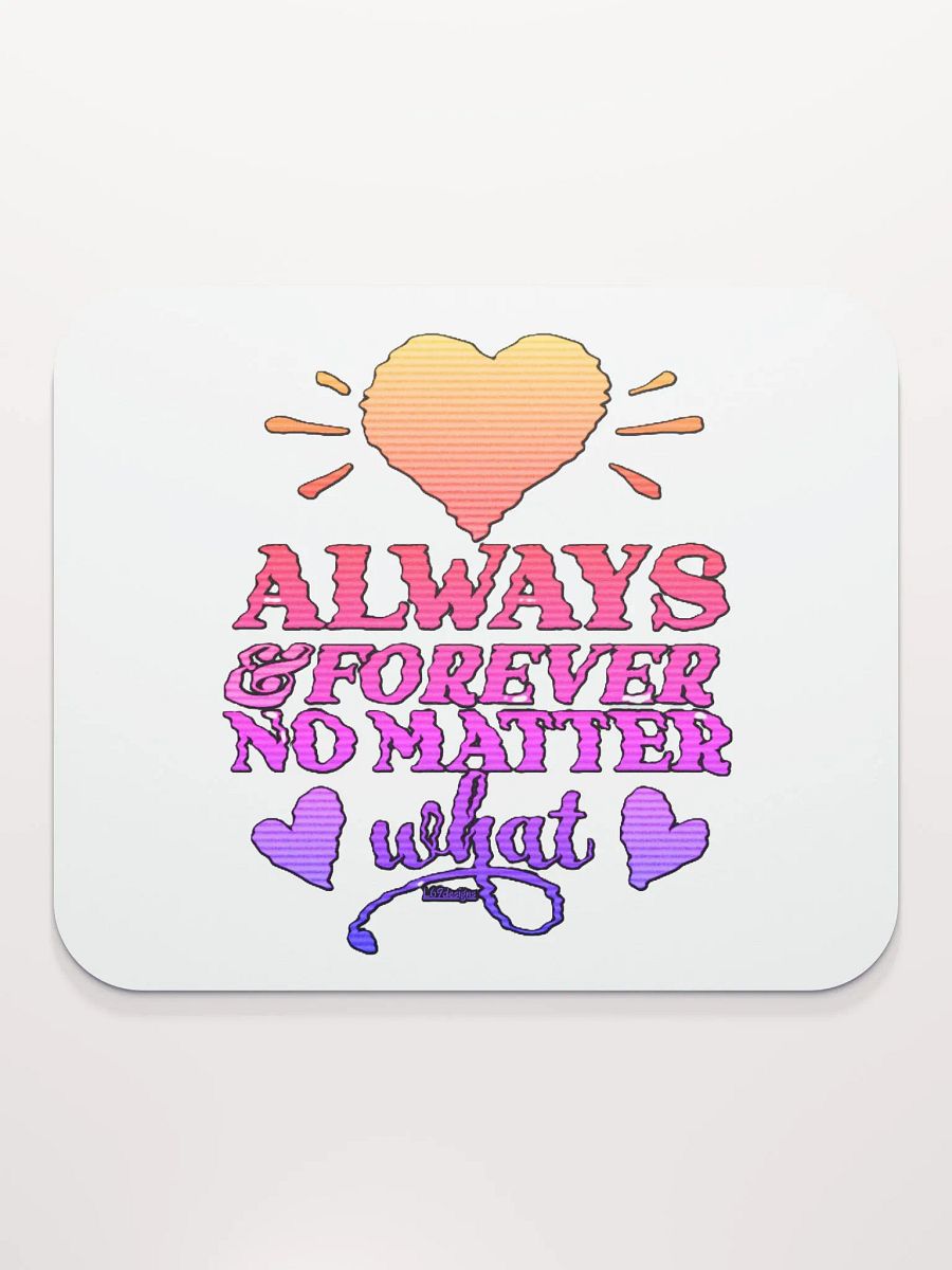 ALWAYS & FOREVER, NO MATTER WHAT product image (2)