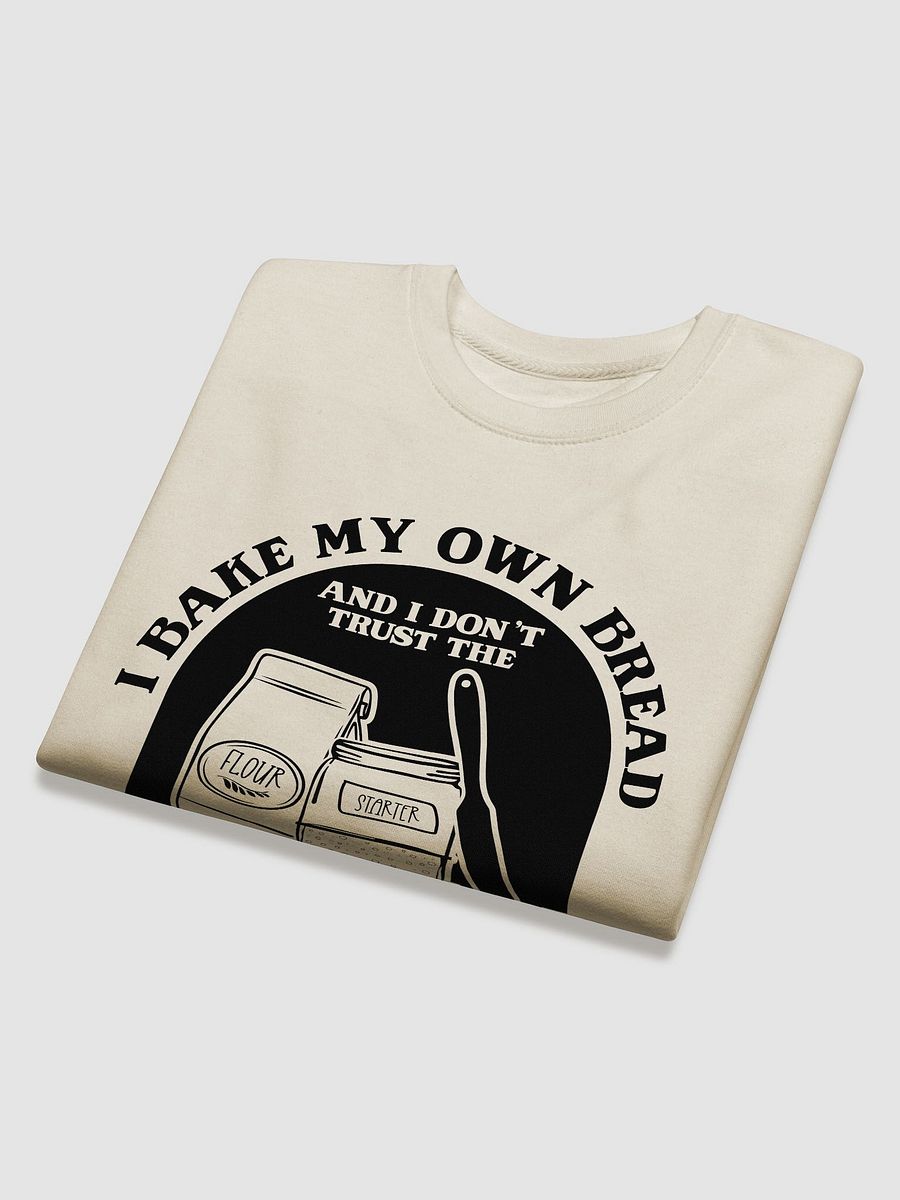 I bake my own bread and I don't trust the government product image (16)