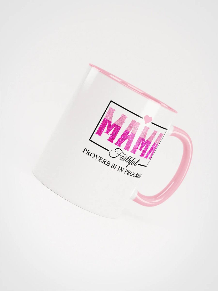 Proverb 31 In Progress, Faithful Mom Ceramic Mug product image (4)