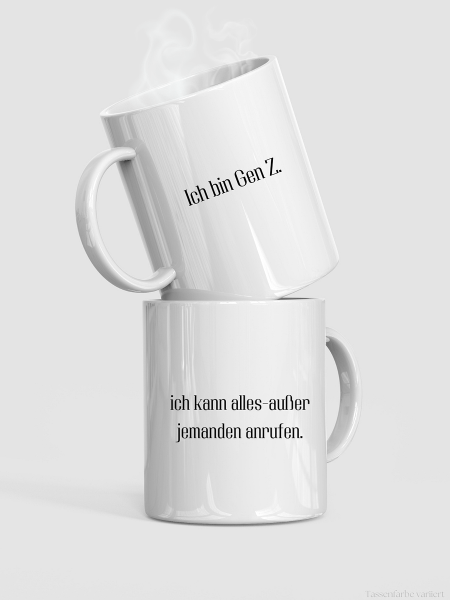 Lustige Tasse mit Spruch | Ich bin Gen Z,ich kann alles-außer jemanden anrufen | Geschenkidee | Kaffeebecher 330 ml - Geschenk product image (8)