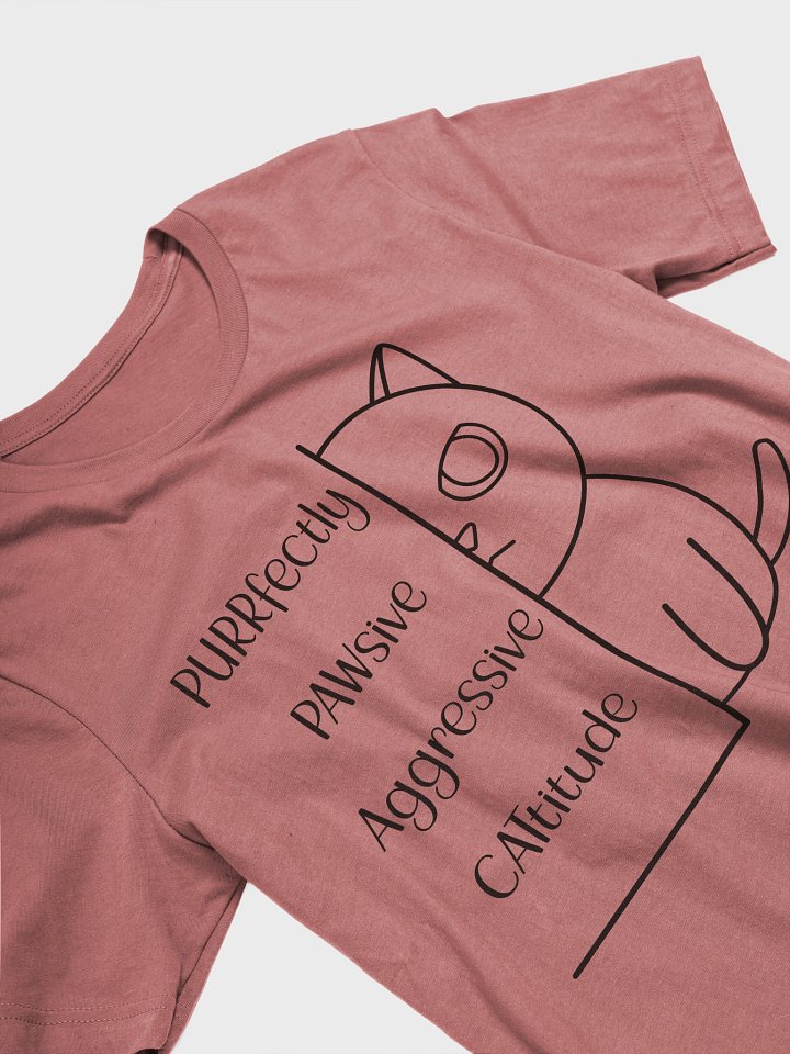 Passive Aggressive Cattitude (Black Print) - Unisex Adult Super Soft Lightweight T-shirt product image (2)