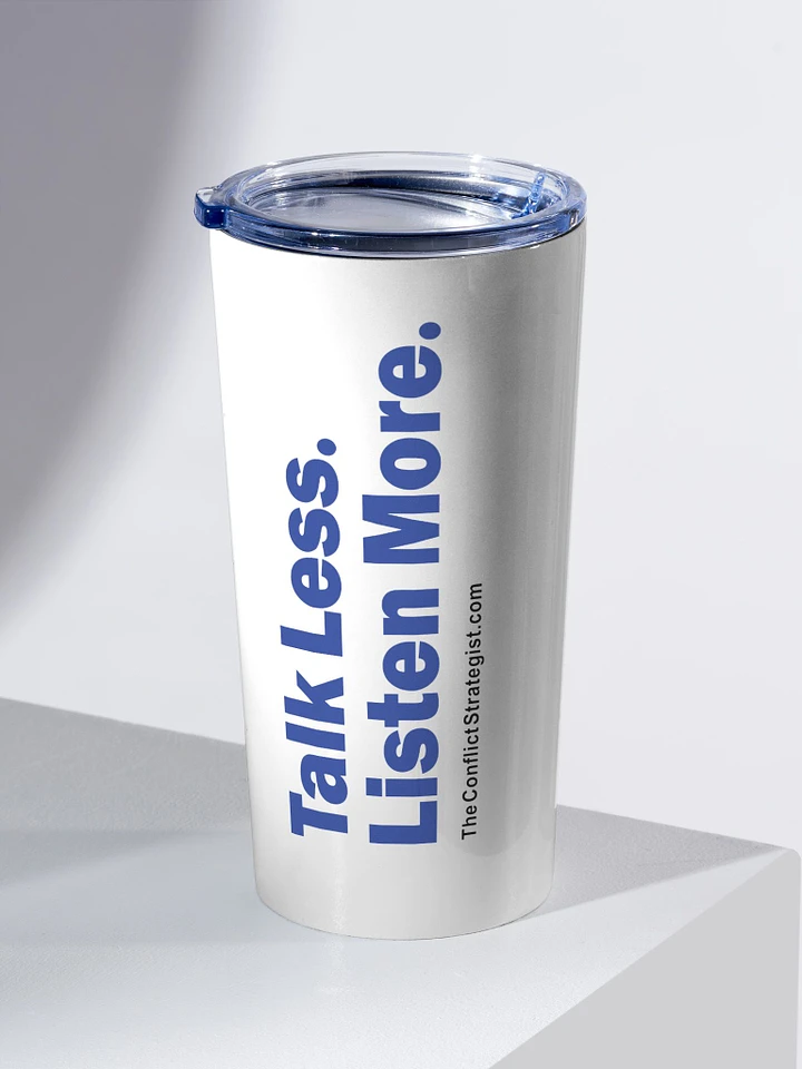 Talk Less Listen More - Travel Tumbler product image (1)