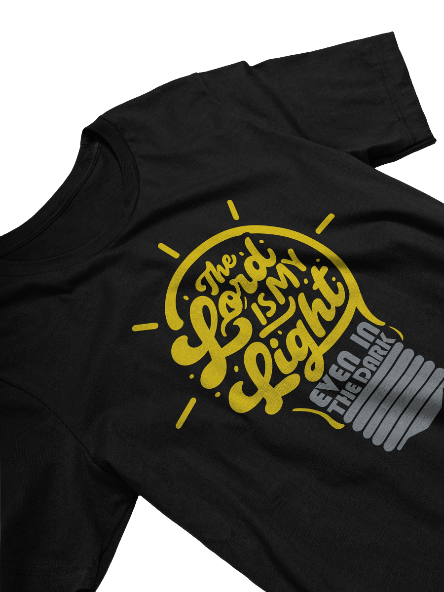 The Lord is My Light: Even in the Dark tee product image (4)