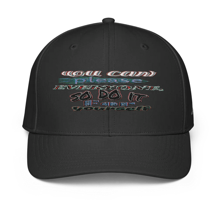 You Cant Please Everyone, So Do It For Yourself - Embroidered - Performance Cap product image (1)