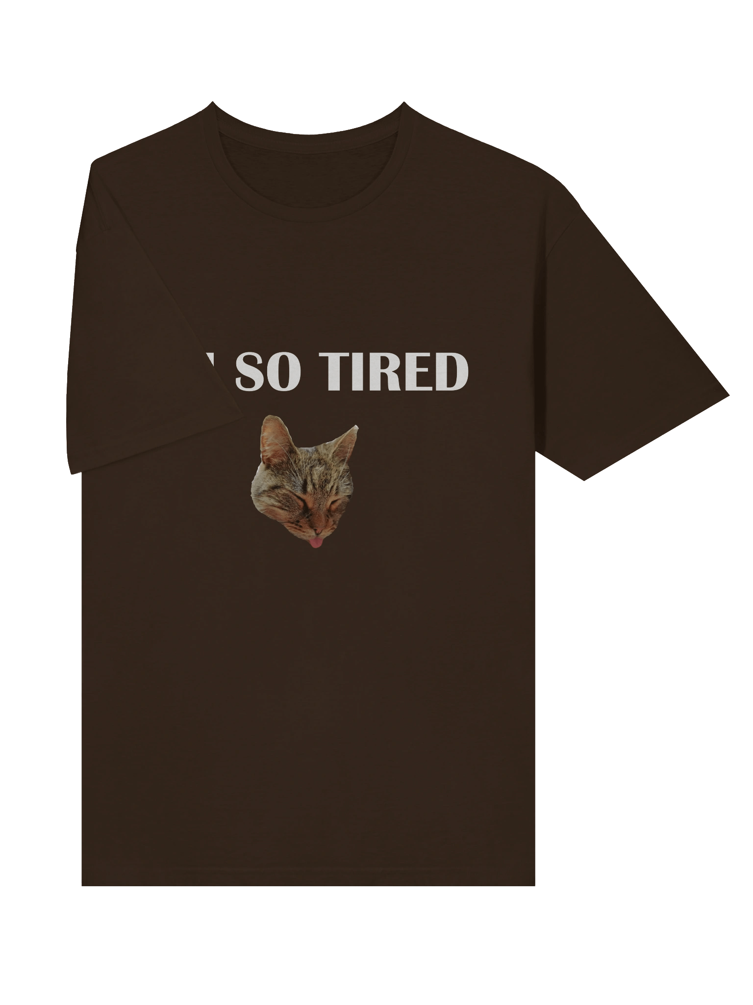 "I'm So Tired" t-shirt product image (26)