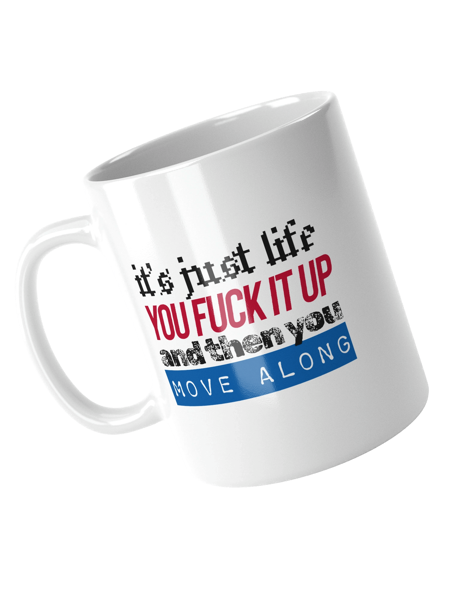 It's Just Life Mug product image (4)