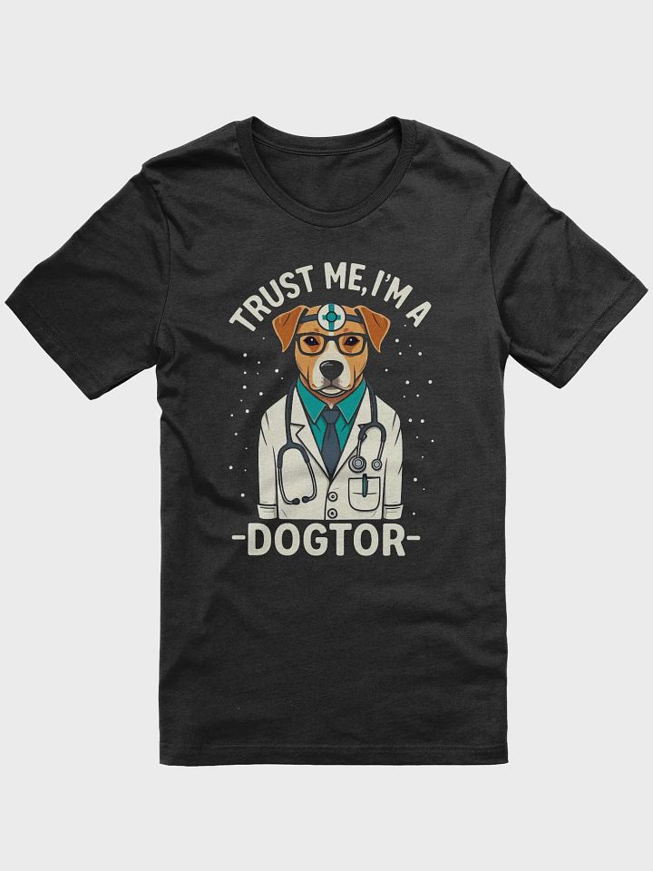 Trust Me, I'm a Dogtor T-Shirt product image (6)