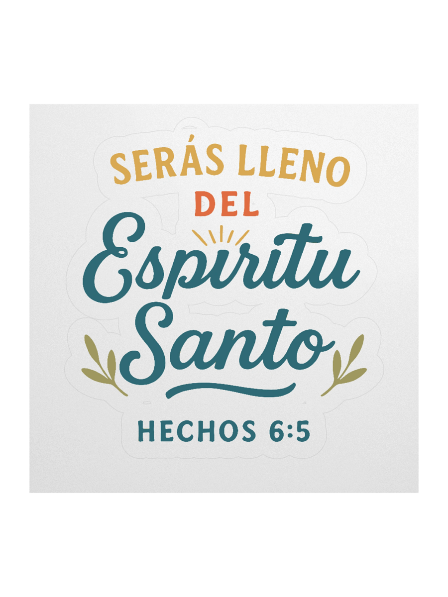 Spanish Faith Sticker – “Serás Lleno del Espíritu Santo” – Christian Kiss-Cut Vinyl product image (1)