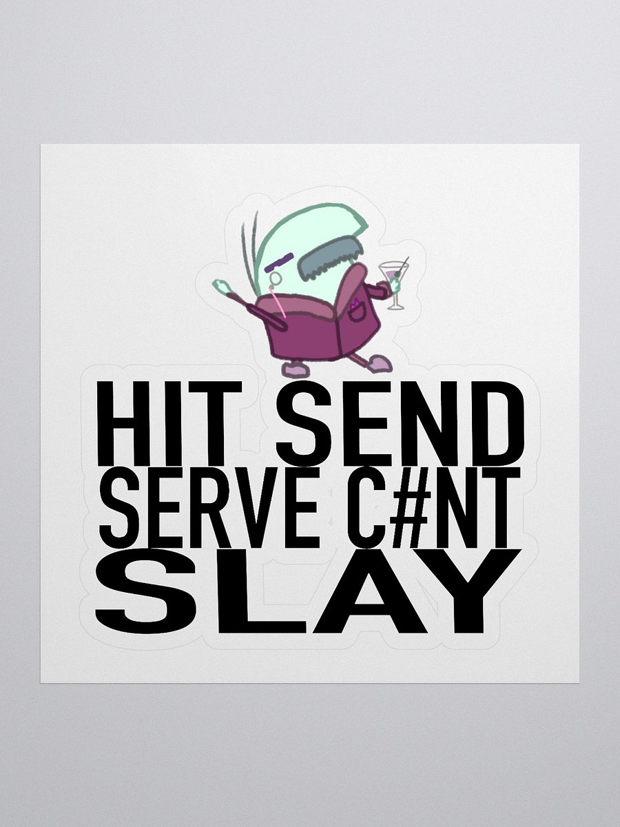 Higgins Send Serve Slay stickers product image (1)