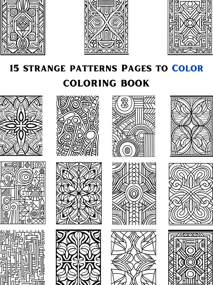 15 STRANGE PATTERNS PAGES TO COLOR 🎨 PRINTABLE PATTERNS COLORING BOOK 🖍 product image (1)