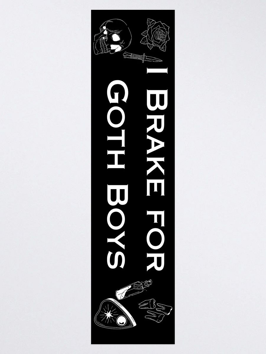 I Brake For Goth Boys Bumper Sticker - Black product image (3)