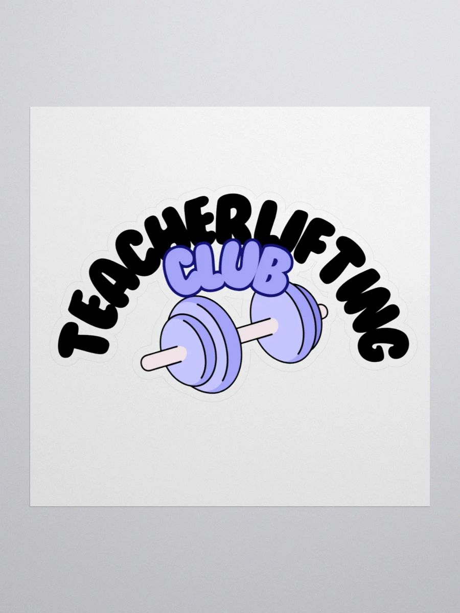 Teacher Lifting Club sticker product image (1)