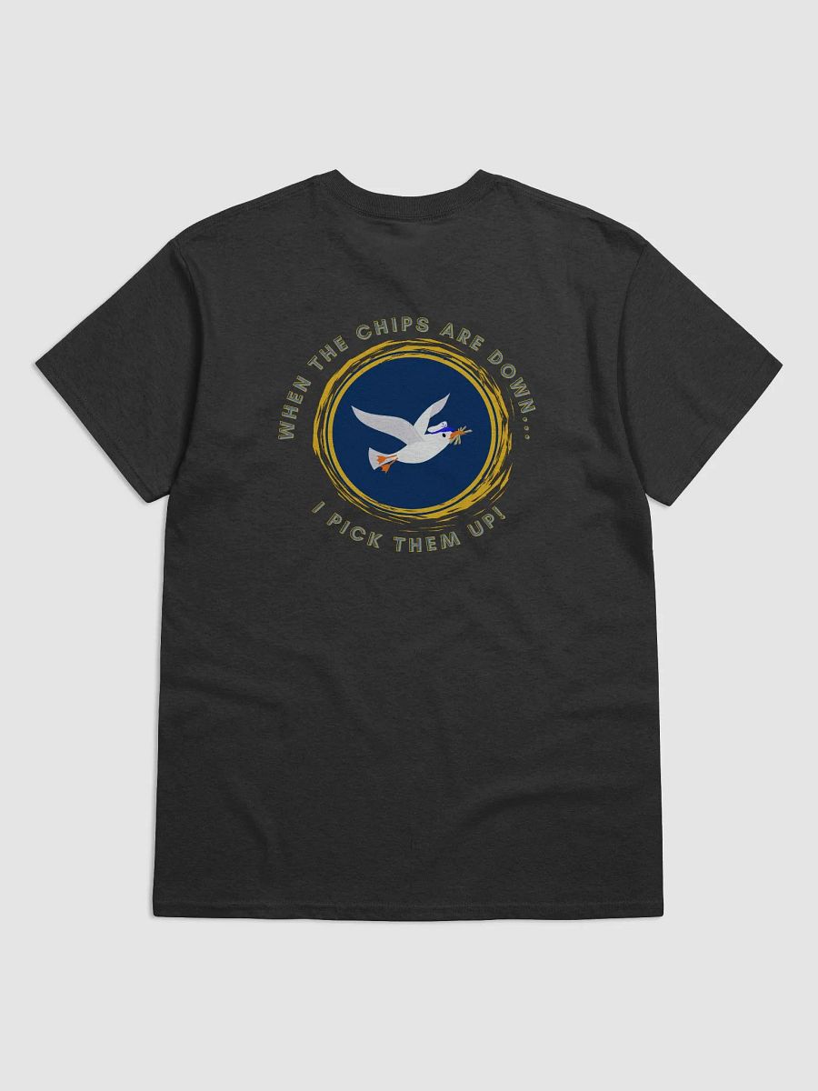 When the Chips are Down I Pick Them Up! Heavyweight t-shirt dark colours product image (7)