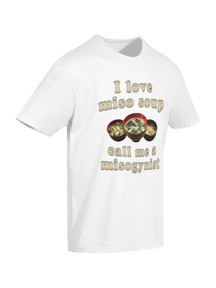 I love miso soup call me a misogynist T-Shirt product image (6)