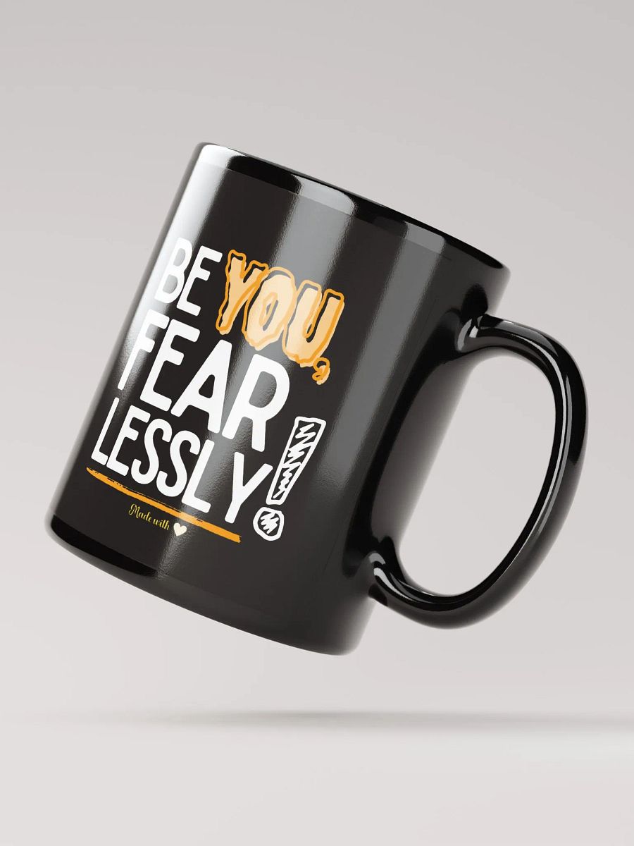 ‘Be You Fearlessly’ Mug product image (3)