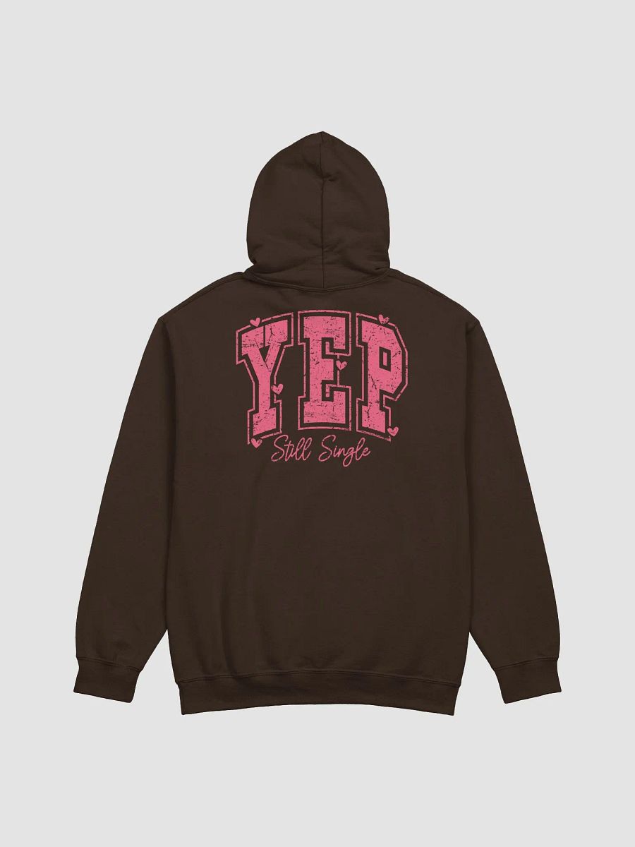 Still Single and Owning It! Hoodie product image (5)