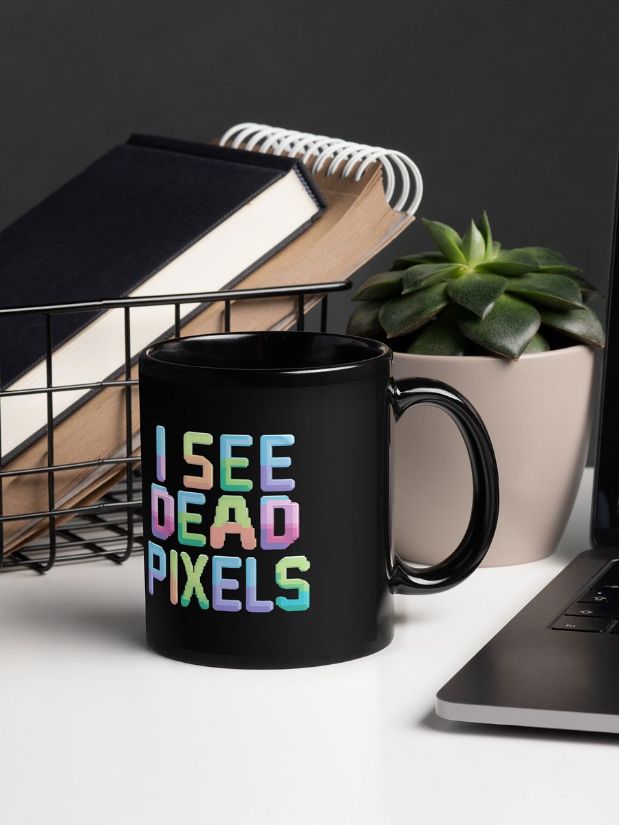 I See Dead Pixels Black Glossy Mug product image (13)