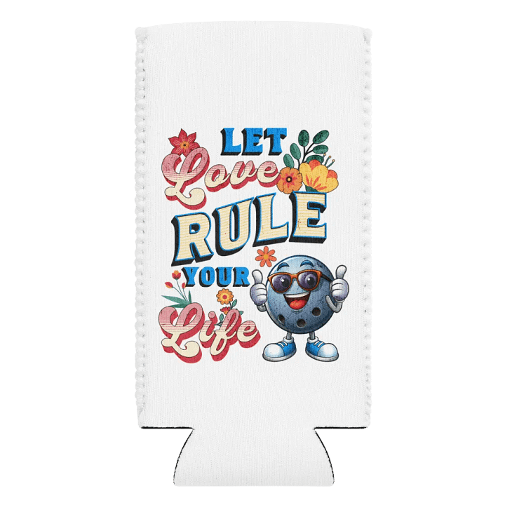 Let Love Rules Your Life Bowling Can Cooler product image (2)
