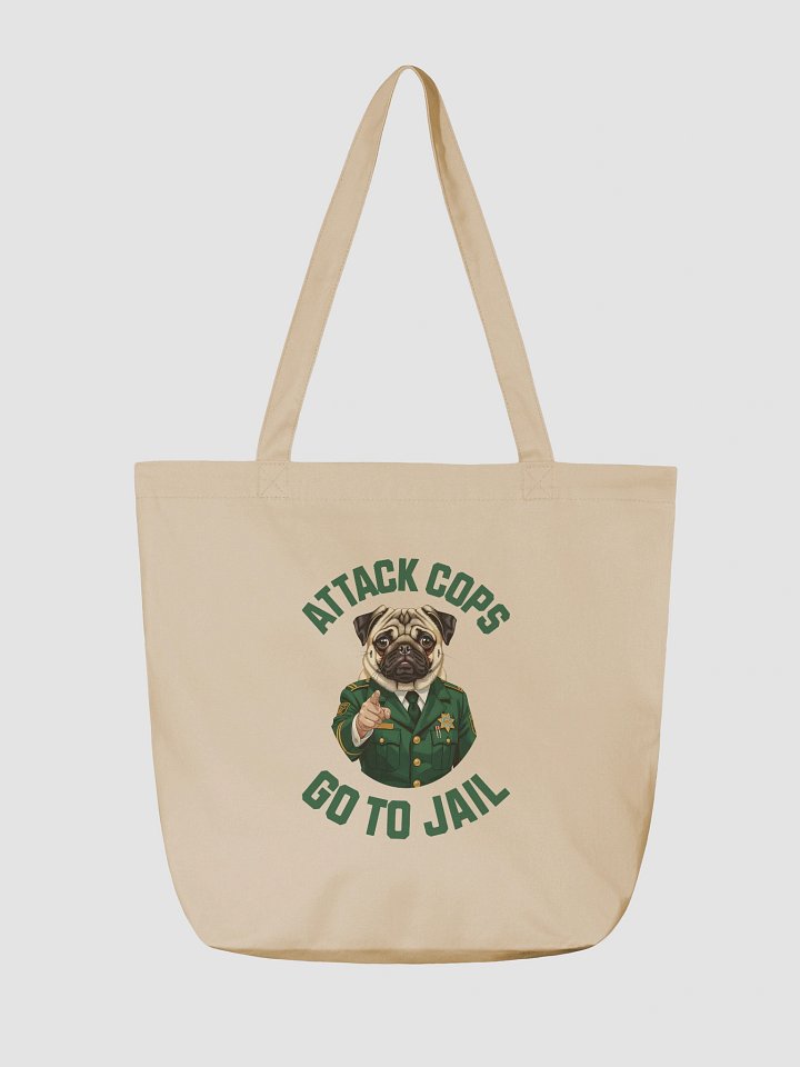 "Attack Cops Go to Jail" Tote - green ink product image (2)