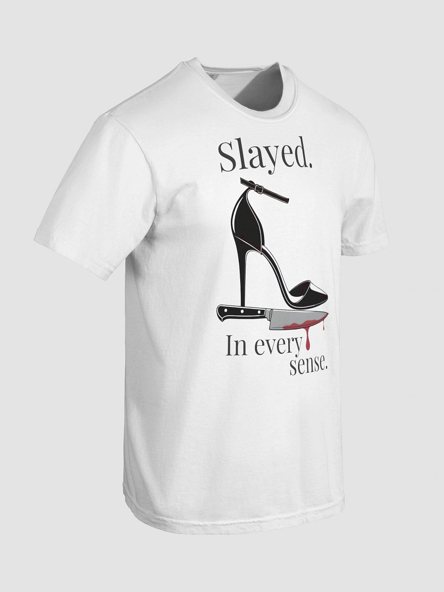 Slayed. In Every Sense. Sassy T-Shirt For True Crime Lovers product image (32)