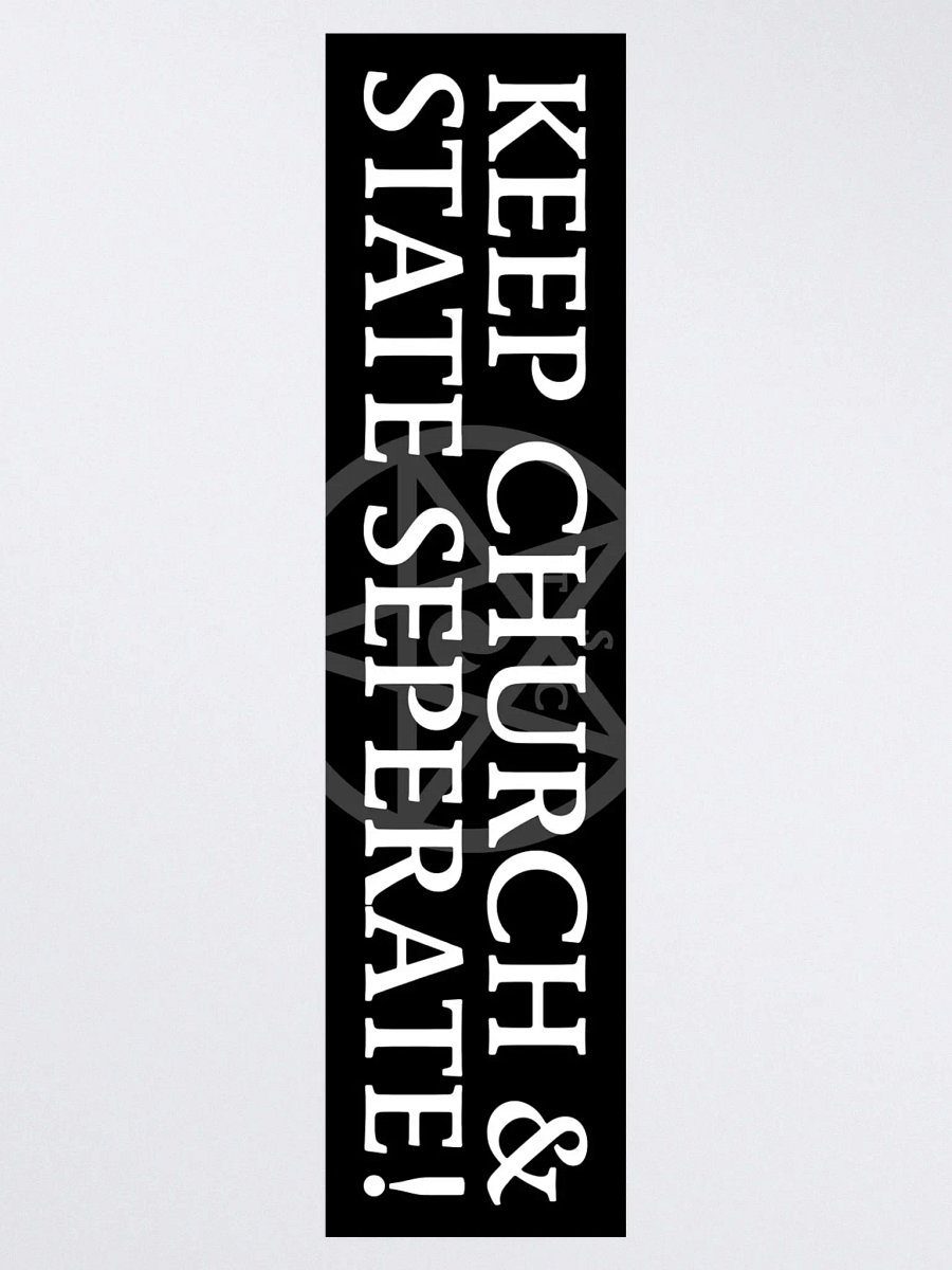"Keep Church & State Seperate!" - Bumper Sticker product image (3)