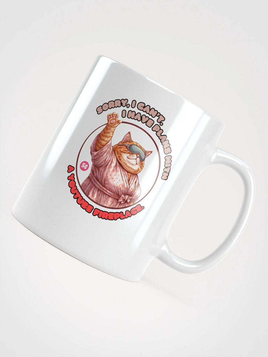 Cozy Cat - Sorry, I Can't. I Have Plans With a YouTube Fireplace | White Glossy Mug product image (12)