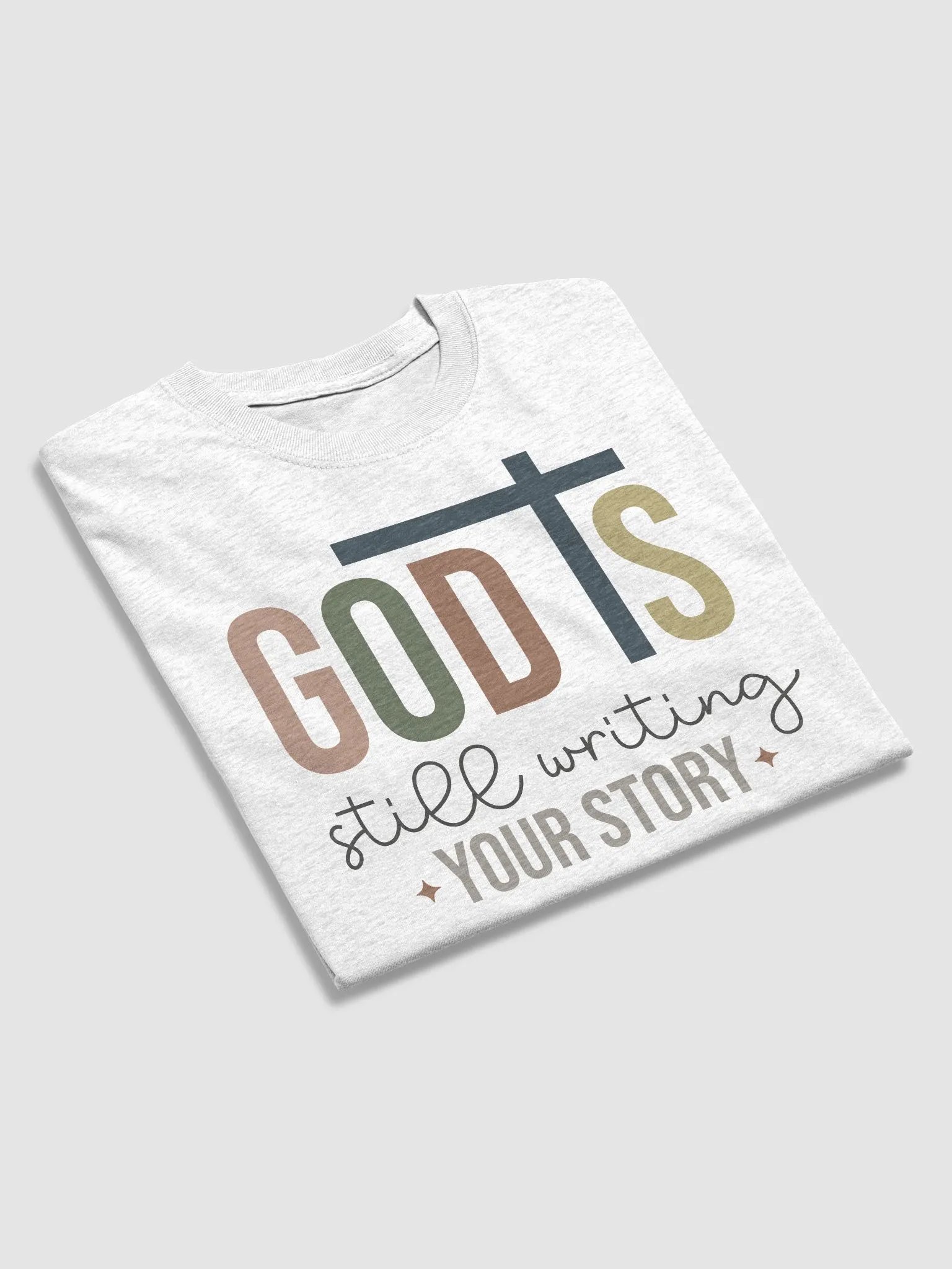 GOD IS STILL WRITING YOUR STORY T-SHIRT product image (3)
