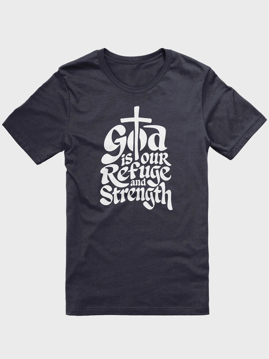 God is Our Refuge and Strength – Psalm 46:1 Bible Verse Bella+Canvas Supersoft T-Shirt product image (2)