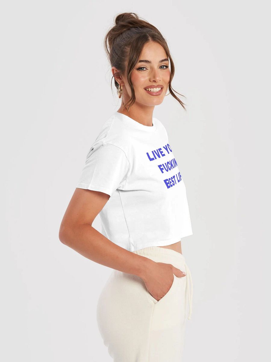 LIVE YOUR FUCKING BEST LIFE Crop Top product image (4)