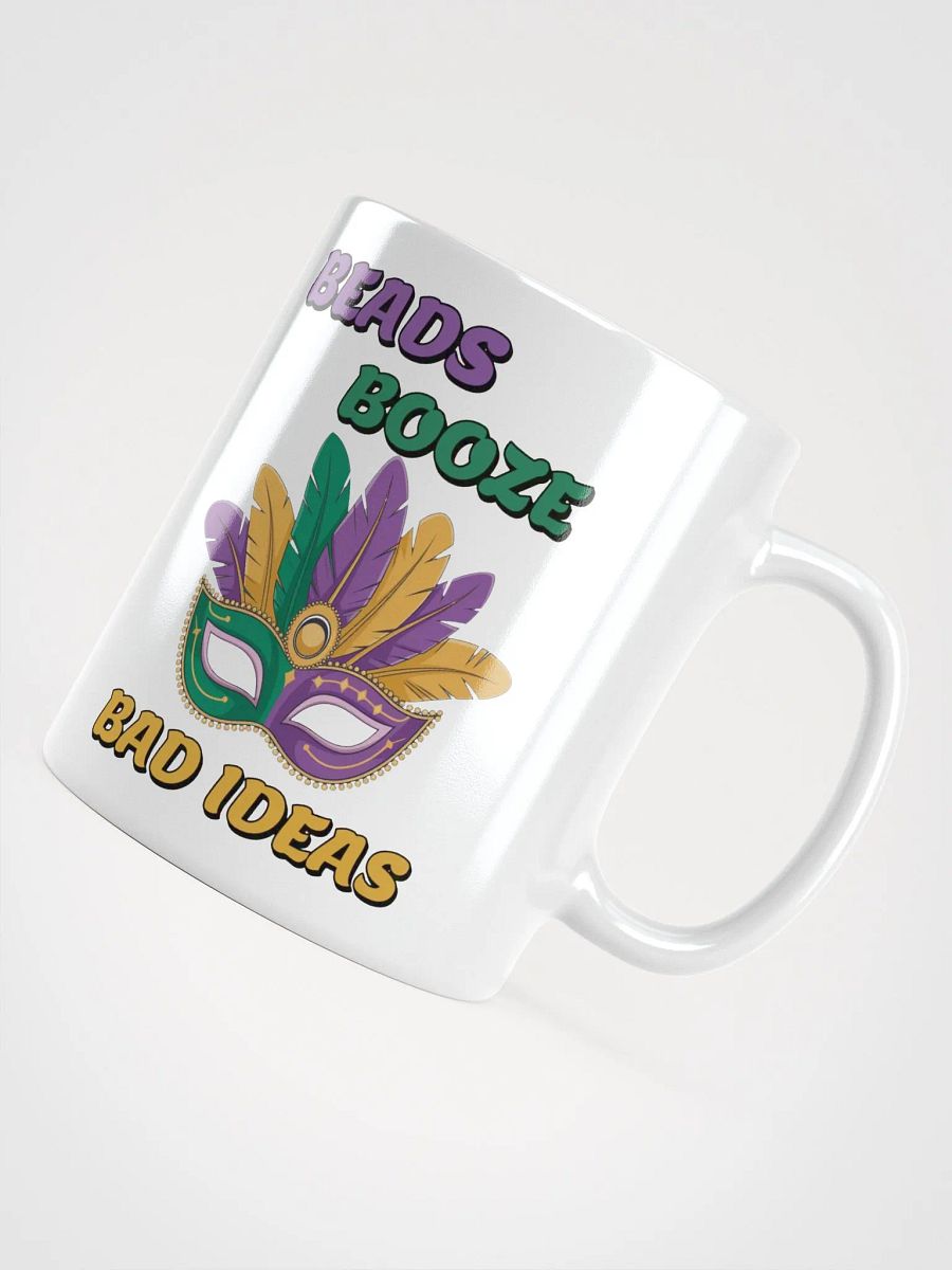 Beads, Booze And Bad Ideas - Funny Mardi Gras White Coffee Mug product image (12)