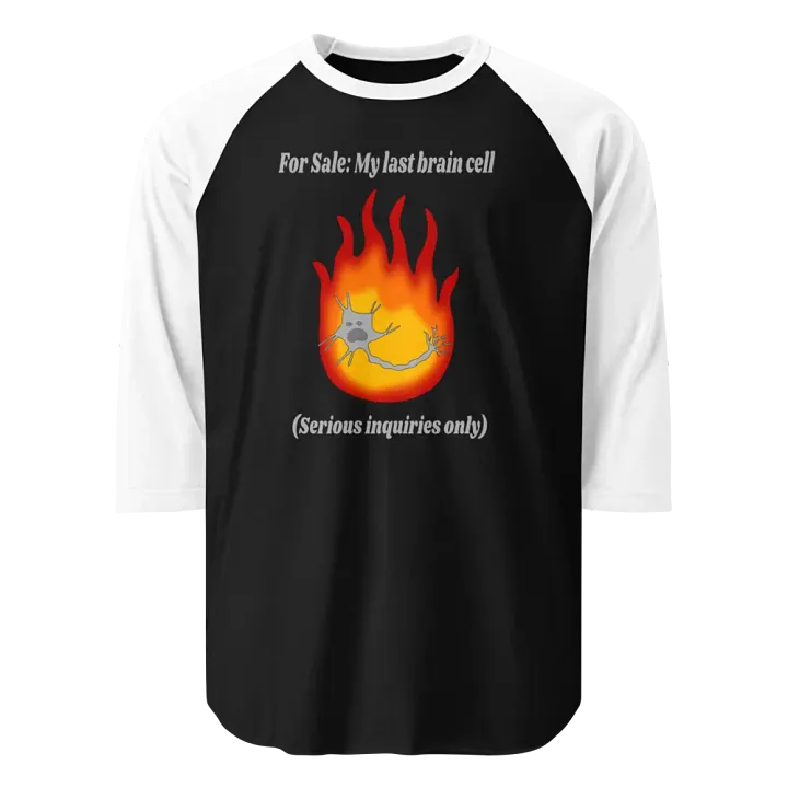 My Last Brain Cell Baseball Tee product image (1)
