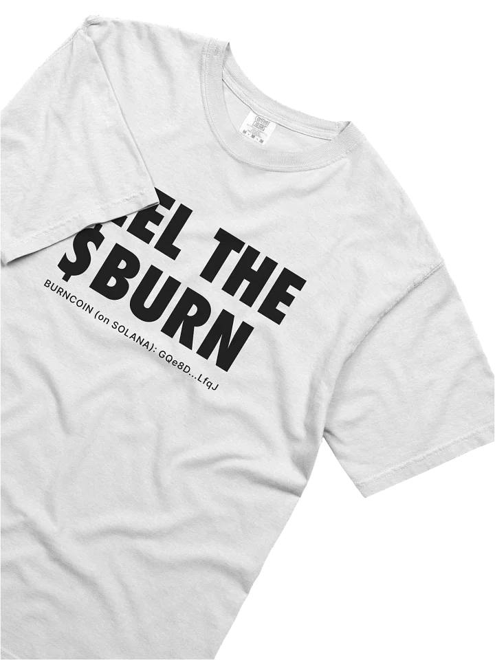FEEL THE $BURN T-shirt - Light product image (2)