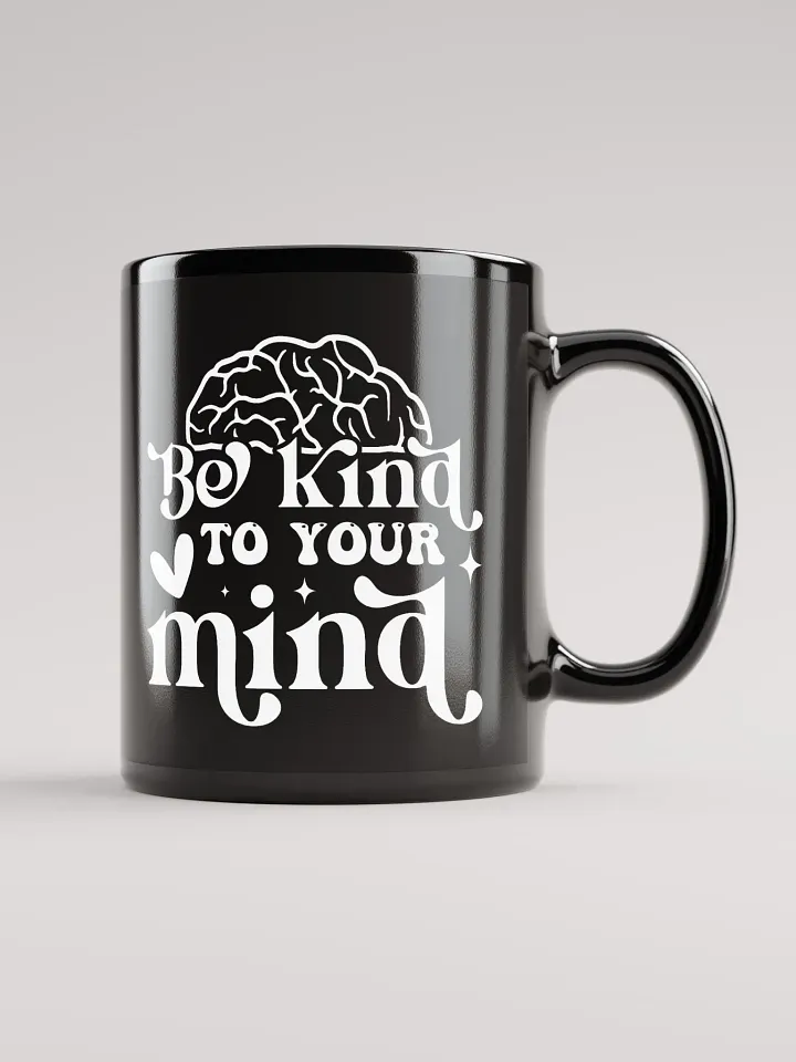 Be Kind To Your Mind Mug product image (2)
