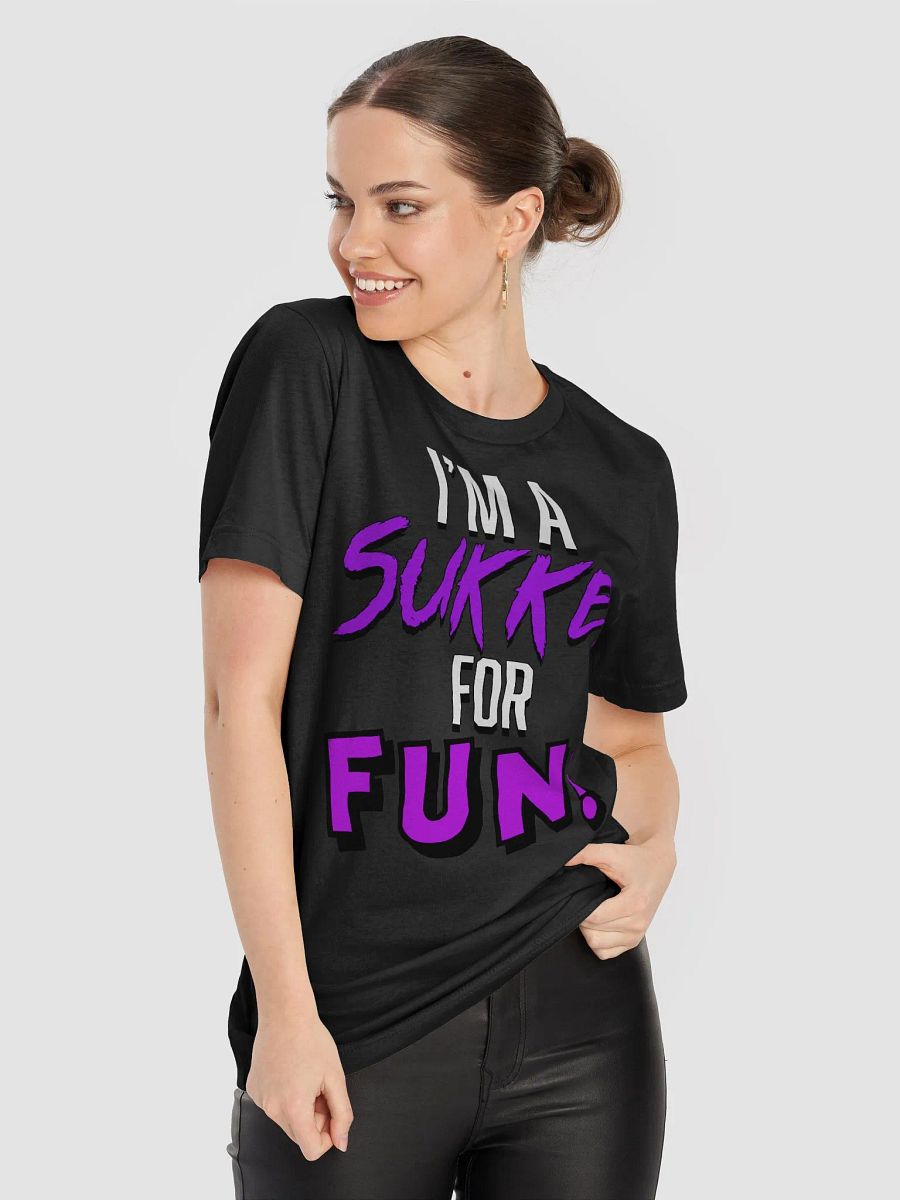 I'm a SUKKER for FUN TShirt product image (72)